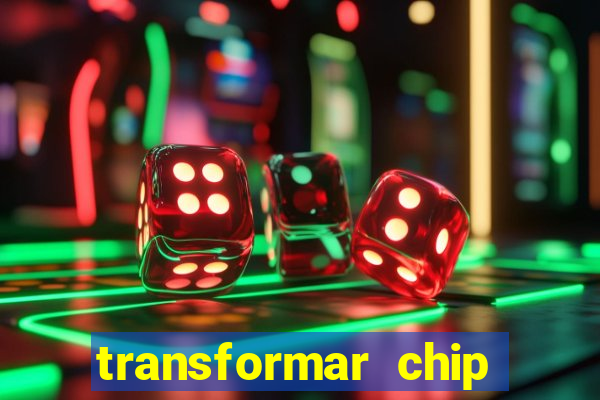 transformar chip tim em esim